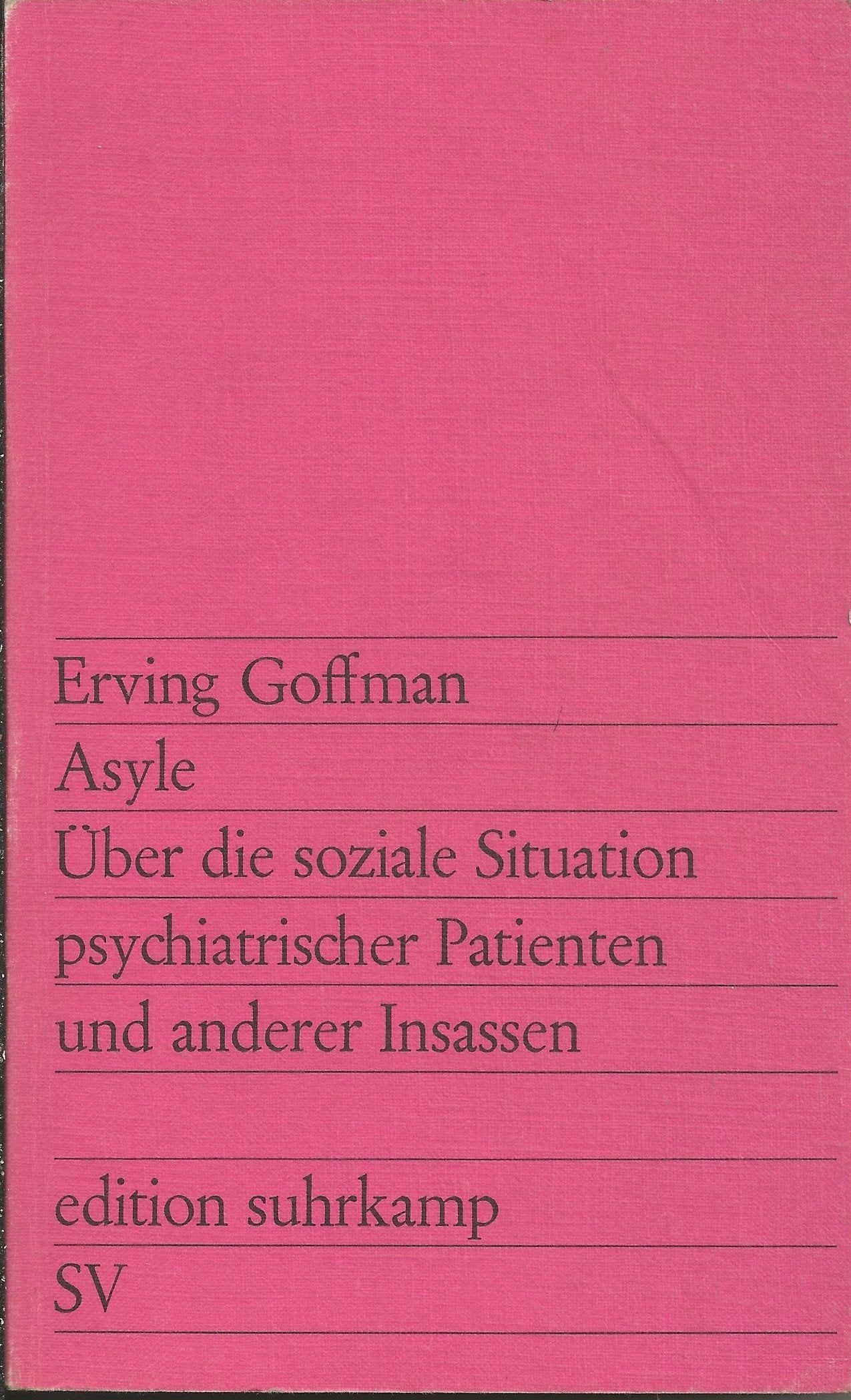 Asyle. Über die soziale Situation psychiatrischer Patienten und anderer Insassen Books