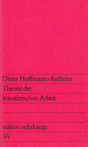Theorie der künstlerischen Arbeit. Eine Untersuchung anhand der Lage der bildenden Kunst in den kapitalistischen Ländern. Books