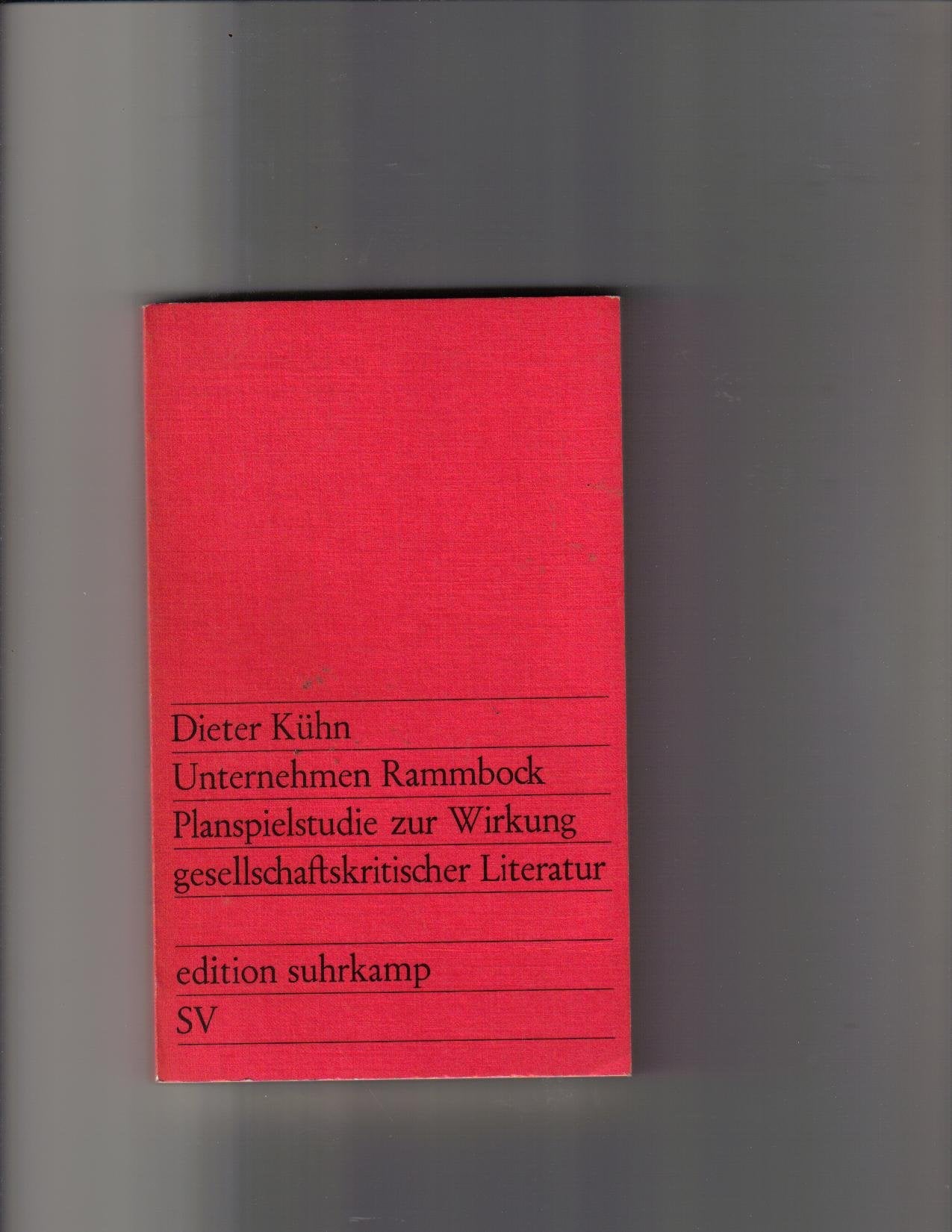 Unternehmen Rammbock. Planspielstudie zur Wirkung gesellschaftskritischer Literatur. Books