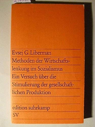 Methoden der Wirtschaftslenkung im Sozialismus - Ein Versuch über die Stimulierung der gesellschaftlichen Produktion. Books