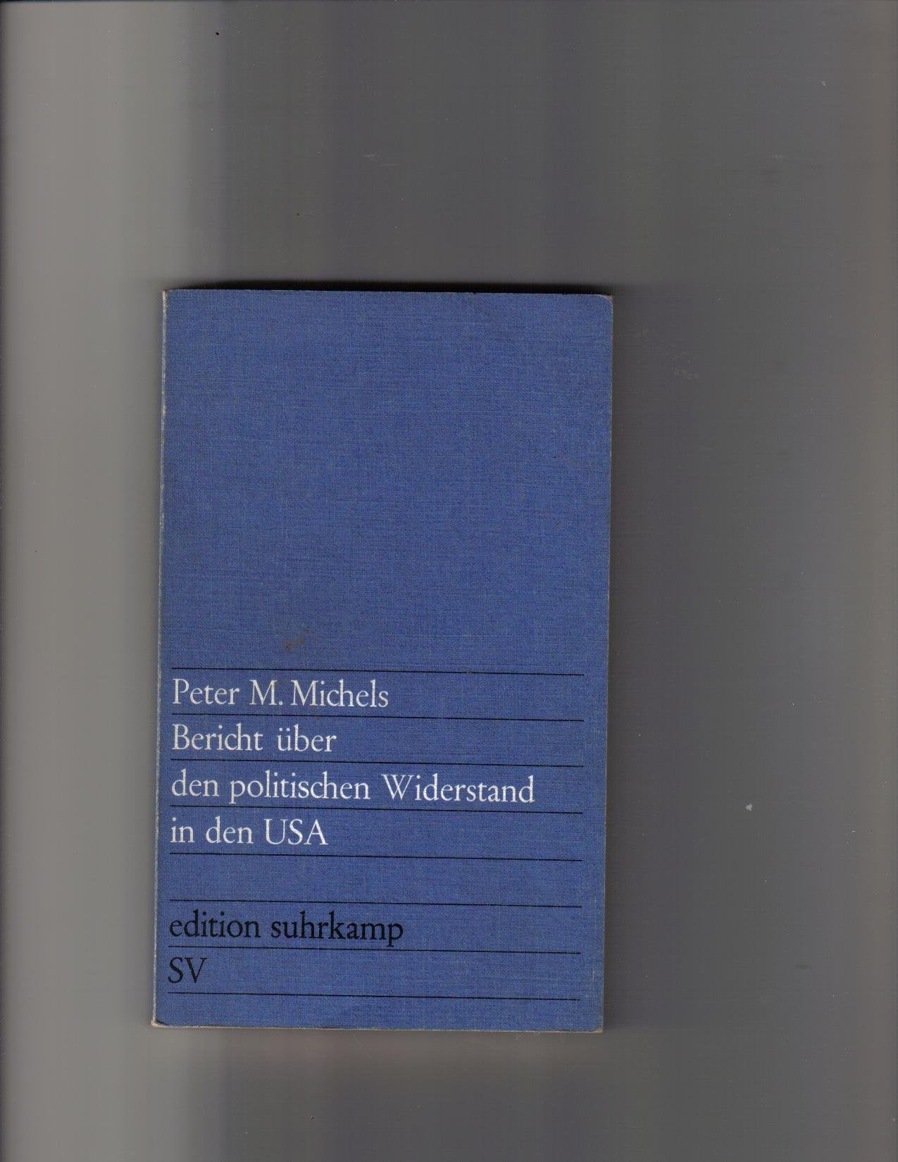 Bericht über den politischen Widerstand in den USA Books