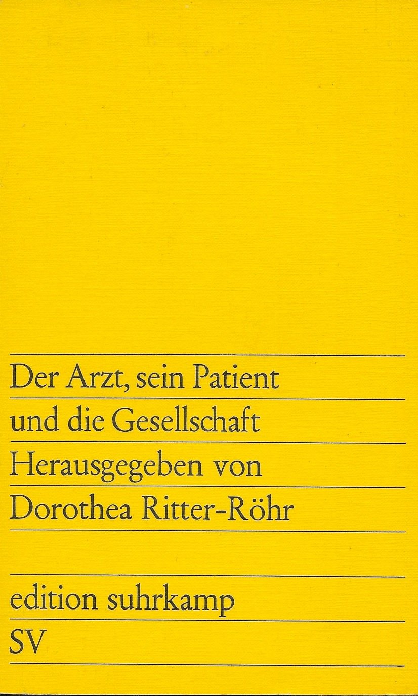 Der Arzt, sein Patient und die Gesellschaft. Books