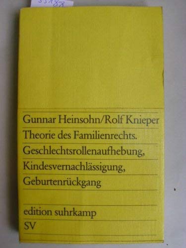 Theorie Des Familienrechts: Geschlechtsrollenaufhebung, Kindesvernachlassigung, Geburtenruckgang Law