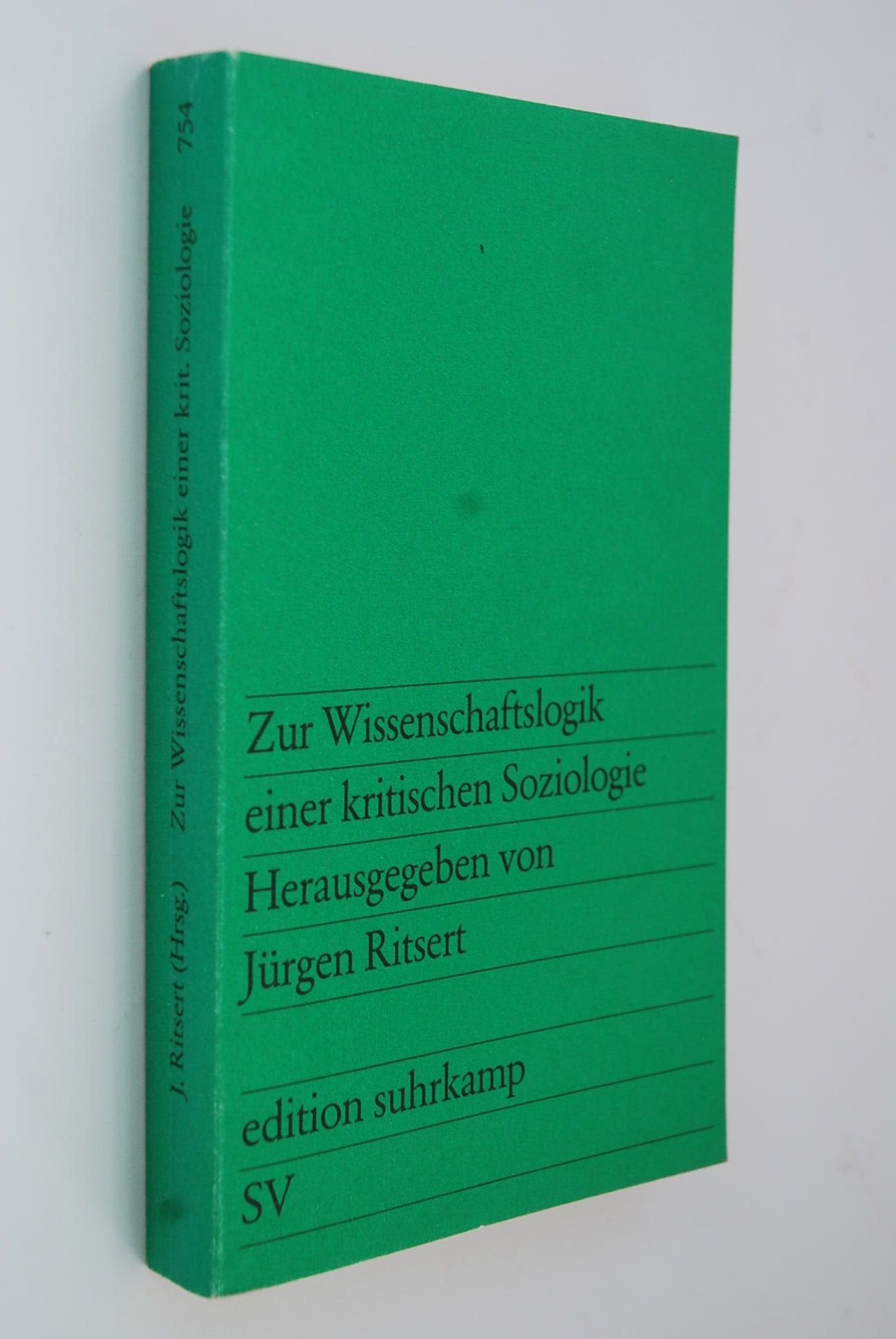 Zur Wissenschaftslogik einer kritischen Soziologie. Books