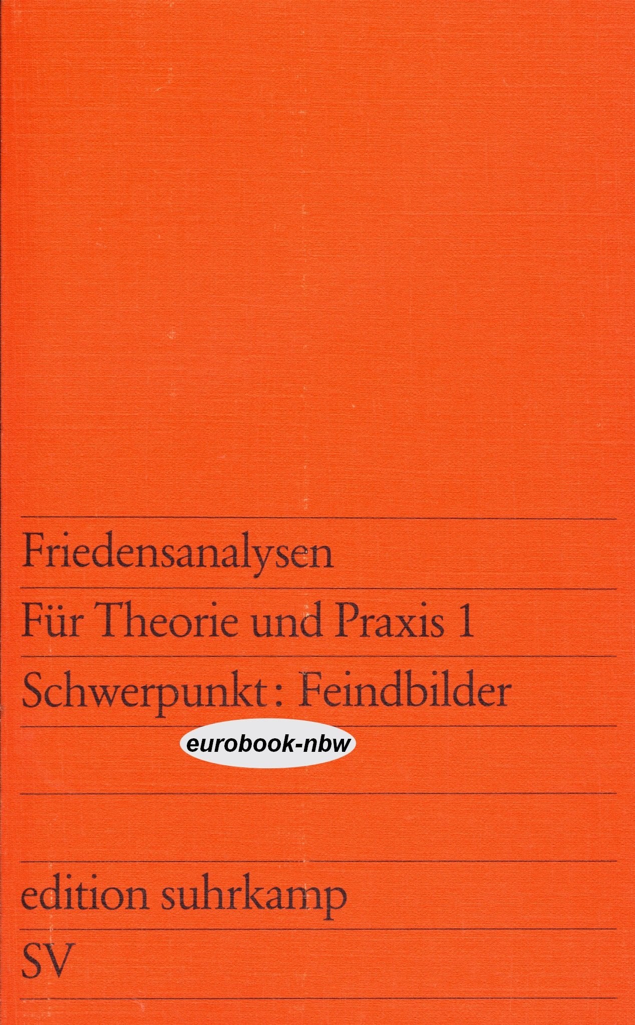 Friedensanalysen für Theorie und Praxis I. Schwerpunkt: Feindbilder Books