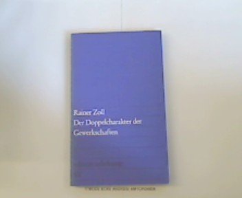 Der Doppelcharakter der Gewerkschaften : zur Aktualität d. Marxschen Gewerkschaftstheorie. Books