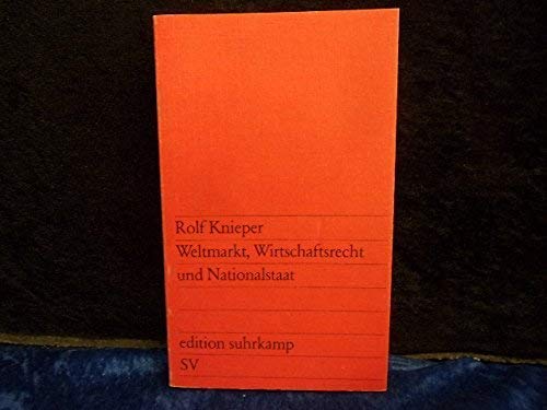 Weltmarkt, Wirtschaftsrecht Und Nationalstaat Law