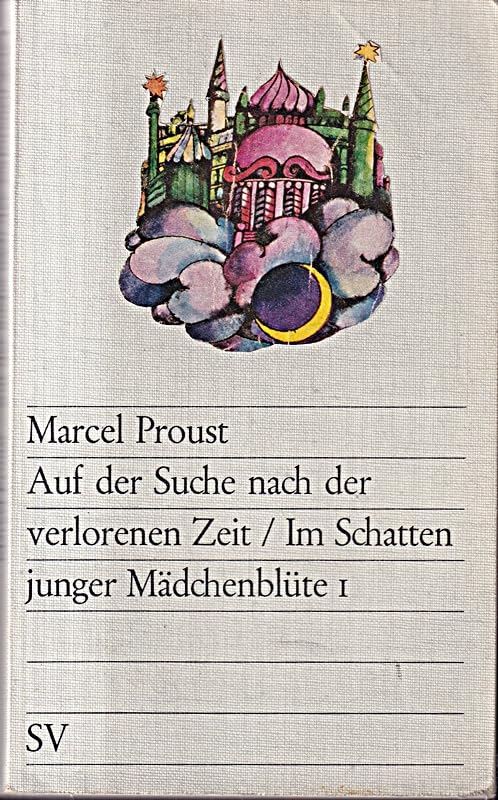 Auf der Suche nach der verlorenen Zeit: 3. Im Schatten junger Mädchenblüte 1 Books