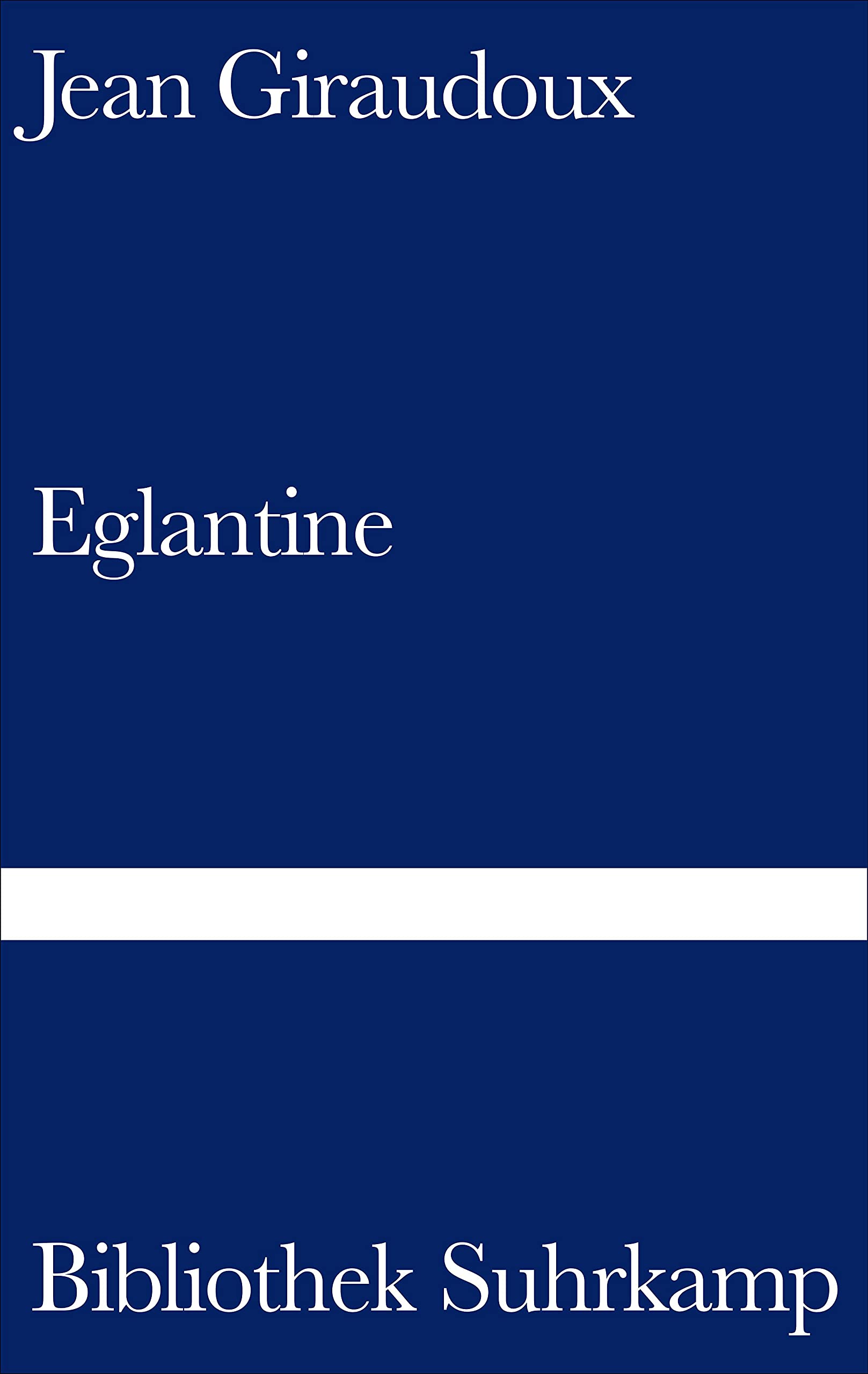 Eglantine: Roman (Bibliothek Suhrkamp) Contemporary literature