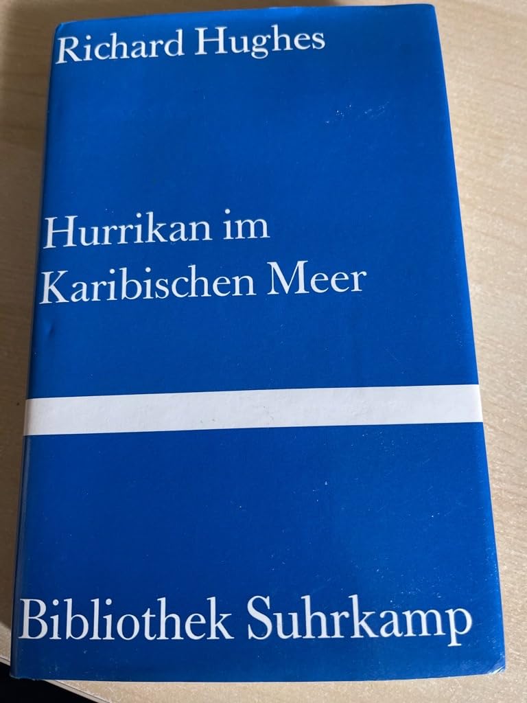 Hurrikan im Karibischen Meer: Eine Seegeschichte (Bibliothek Suhrkamp) Books