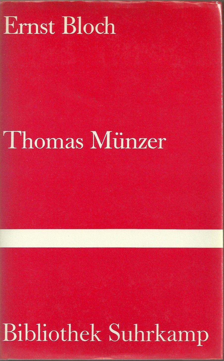 Thomas Münzer als Theologe der Revolution (Bibliothek Suhrkamp) Philosophy