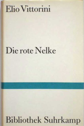 Die rote Nelke: Roman. Deutsch von Otto Eugen Zöller (Bibliothek Suhrkamp) Books