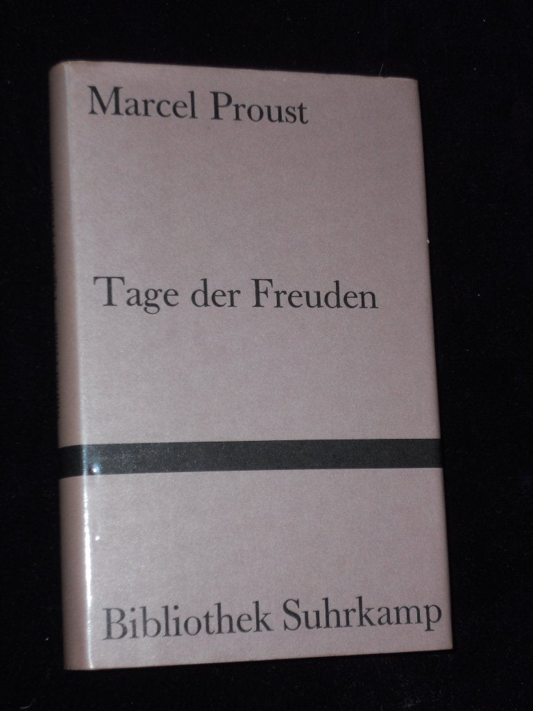 Tage der Freuden: Deutsch von Ernst Weiss (Bibliothek Suhrkamp) Essays & Short Stories