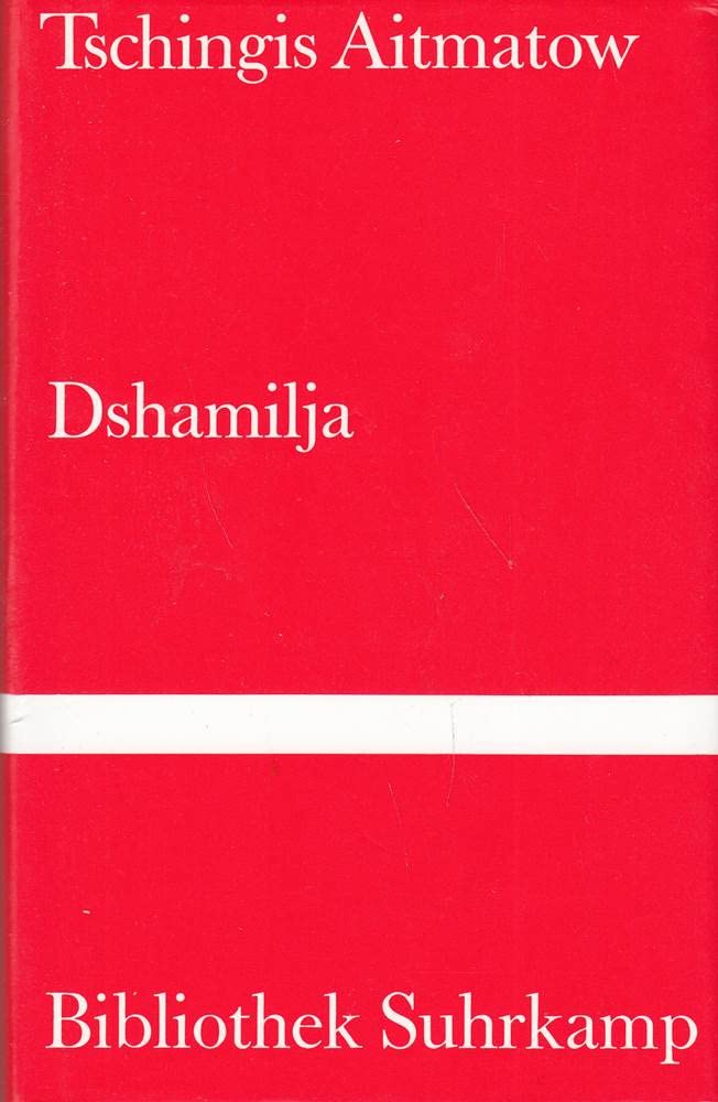 Dshamilja: Erzählung (Bibliothek Suhrkamp) Contemporary literature