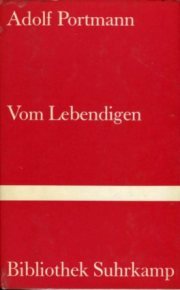 Vom Lebendigen: Versuche zu einer Wissenschaft vom Menschen (Bibliothek Suhrkamp) Philosophy