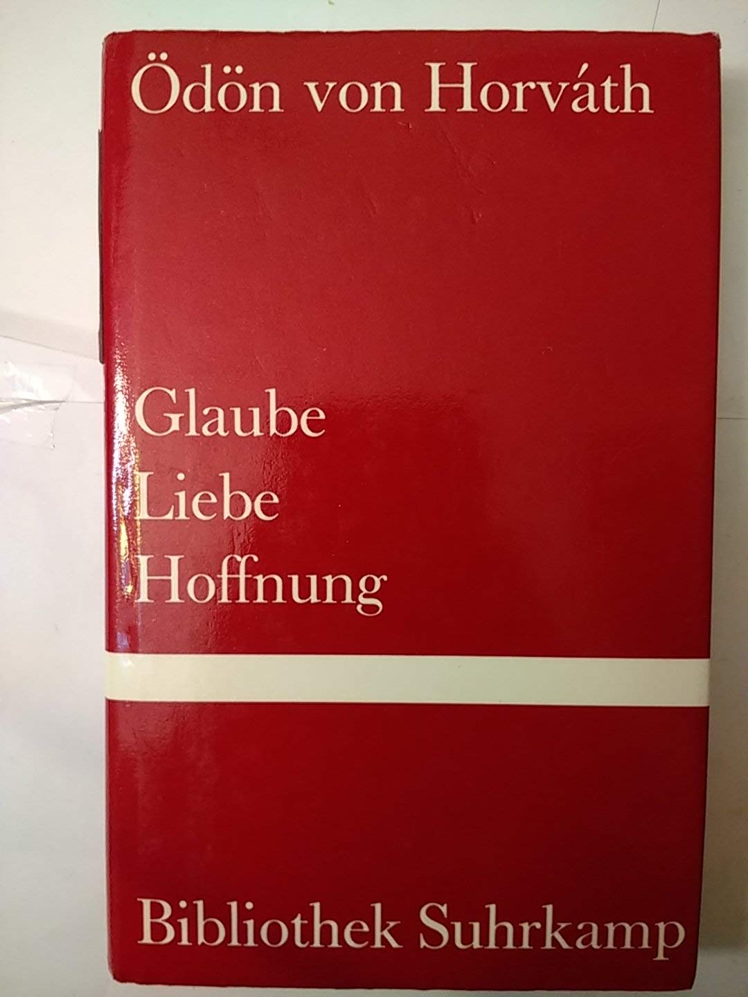 Glaube, Liebe, Hoffnung: Ein kleiner Totentanz in fünf Bildern (Bibliothek Suhrkamp) Contemporary literature