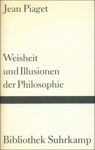 Weisheit und Illusionen der Philosophie (Bibliothek Suhrkamp) book
