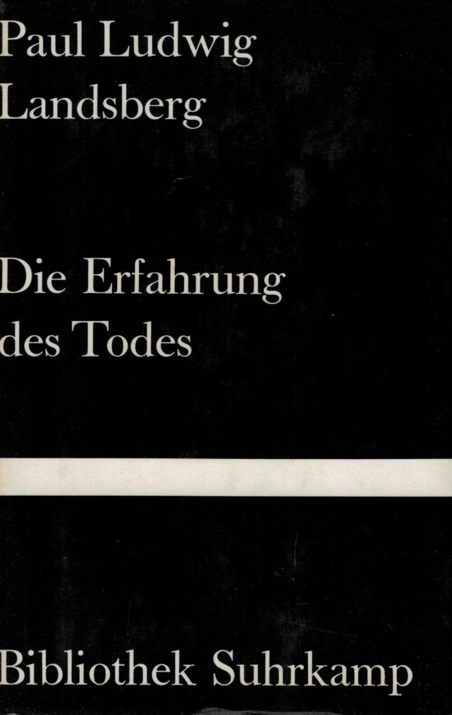 Die Erfahrung des Todes: Mit dem Essay "Das moralische Problem des Selbstmords" (Bibliothek Suhrkamp) Psychology