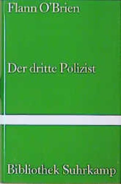 Der dritte Polizist: Roman. Deutsch von Harry Rowohlt (Bibliothek Suhrkamp) Contemporary literature