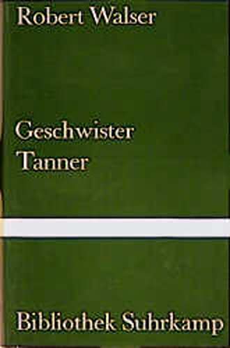 Geschwister Tanner: Roman (Bibliothek Suhrkamp) Books