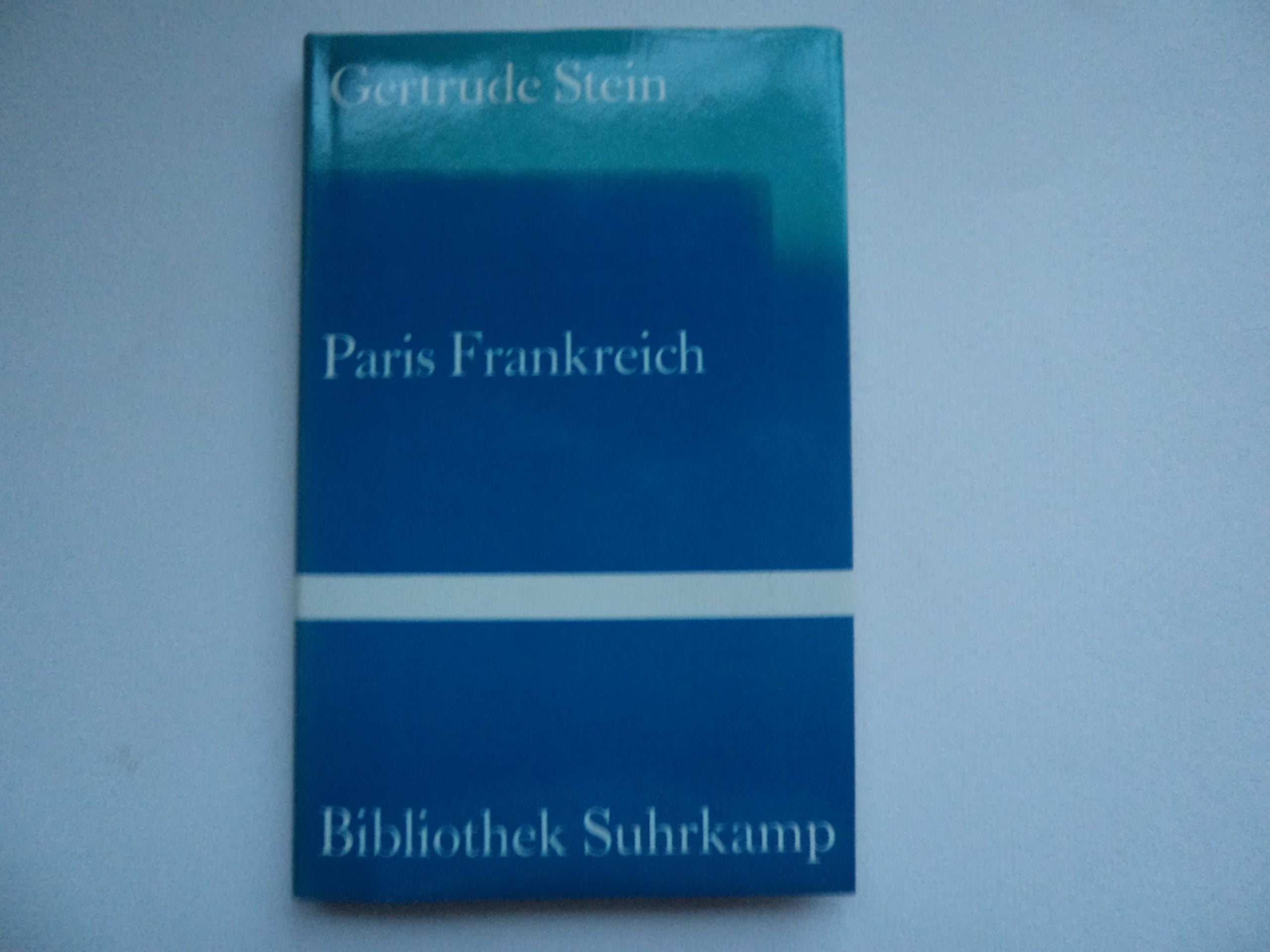 Paris Frankreich: Persönliche Erinnerungen (Bibliothek Suhrkamp) Classics