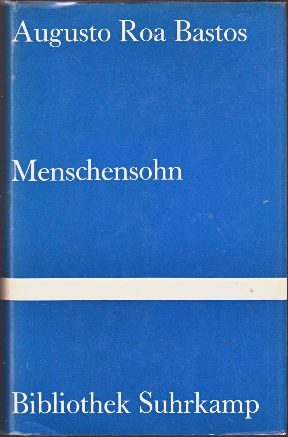 Menschensohn: Roman. Deutsch von Curt Meyer-Clason. Mit einem Nachwort von Rubén Bareiro Saguier. Deutsche Übersetzung des Nachworts von Mechtild Strausfeld (Bibliothek Suhrkamp) Contemporary literature Books