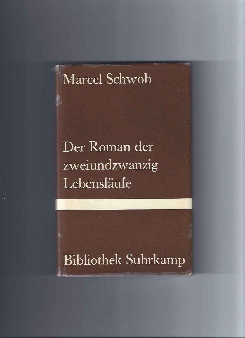 Der Roman der zweiundzwanzig Lebensläufe (Bibliothek Suhrkamp) Contemporary literature