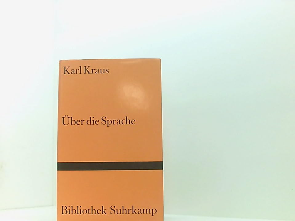 Über die Sprache: Aphorismen, Glossen und Gedichte (Bibliothek Suhrkamp) General education