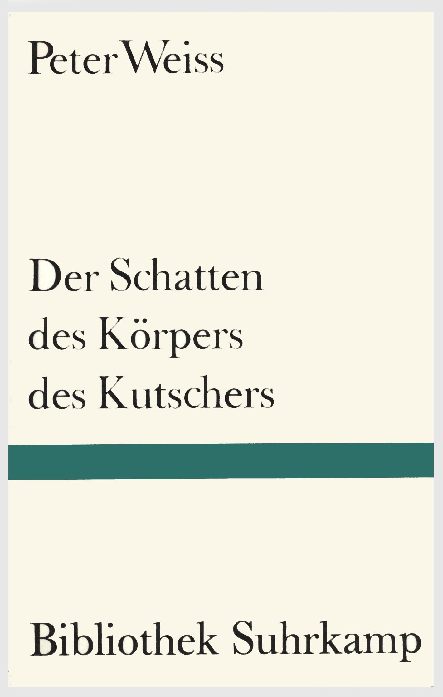 Der Schatten des Körpers des Kutschers (Bibliothek Suhrkamp) Contemporary literature