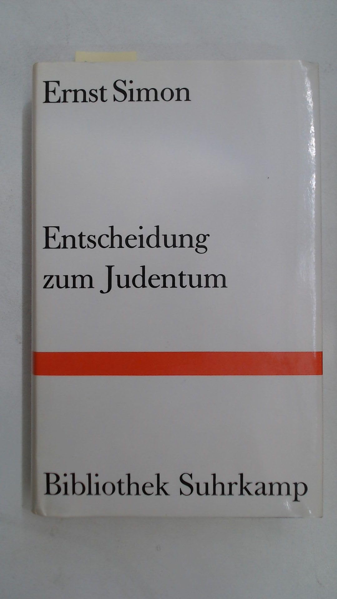 Entscheidung zum Judentum: Essays und Vorträge (Bibliothek Suhrkamp) Religion & Esotericism