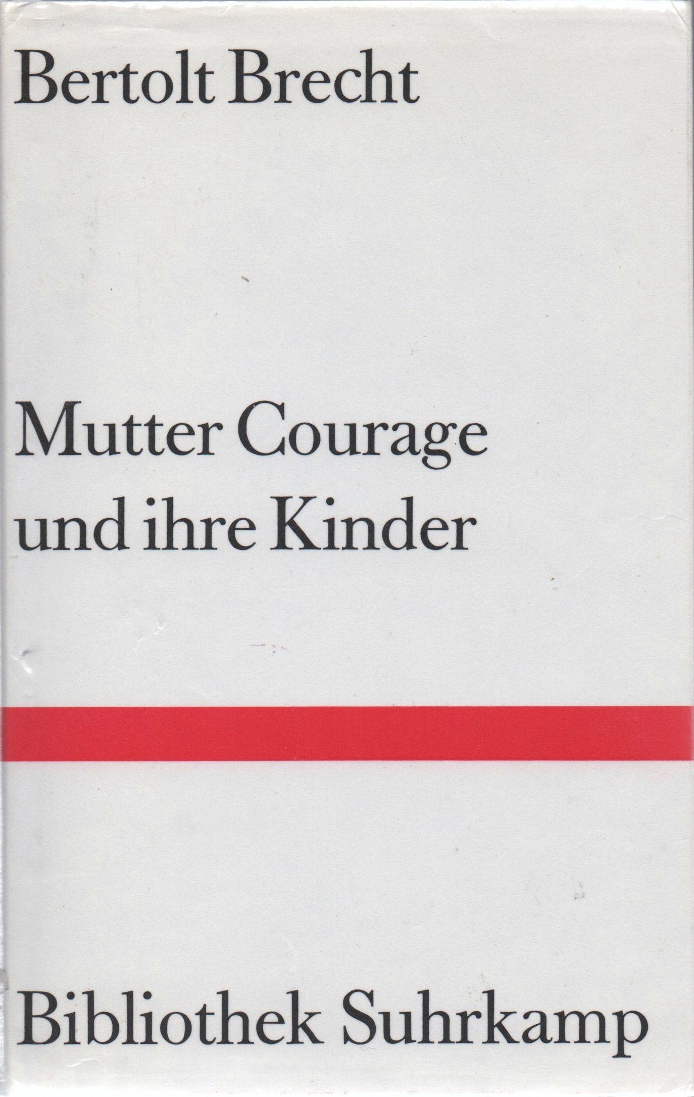 Mutter Courage und ihre Kinder: Eine Chronik aus dem Dreißigjährigen Krieg. Mit 45 Zeichnungen von Tadeusz Kulisiewicz (Bibliothek Suhrkamp) Study Guides