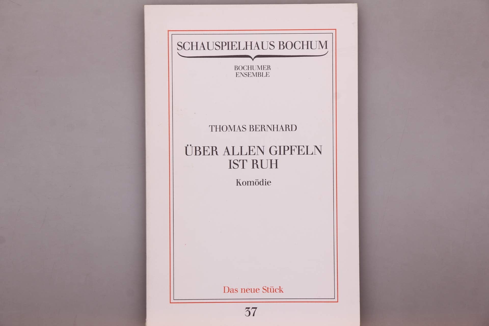 Über allen Gipfeln ist Ruh: Komödie (Bibliothek Suhrkamp) Politics & History