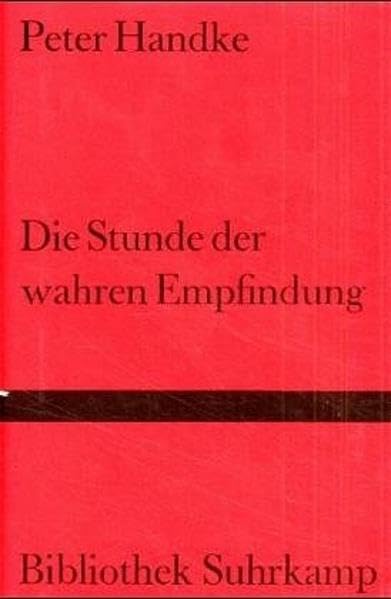 Die Stunde der wahren Empfindung (Bibliothek Suhrkamp) Contemporary literature