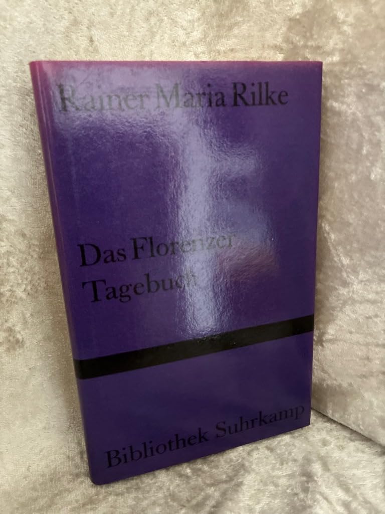 Das Florenzer Tagebuch: Herausgegeben von Ruth Sieber-Rilke und Carl Sieber (Bibliothek Suhrkamp) Art & Literature