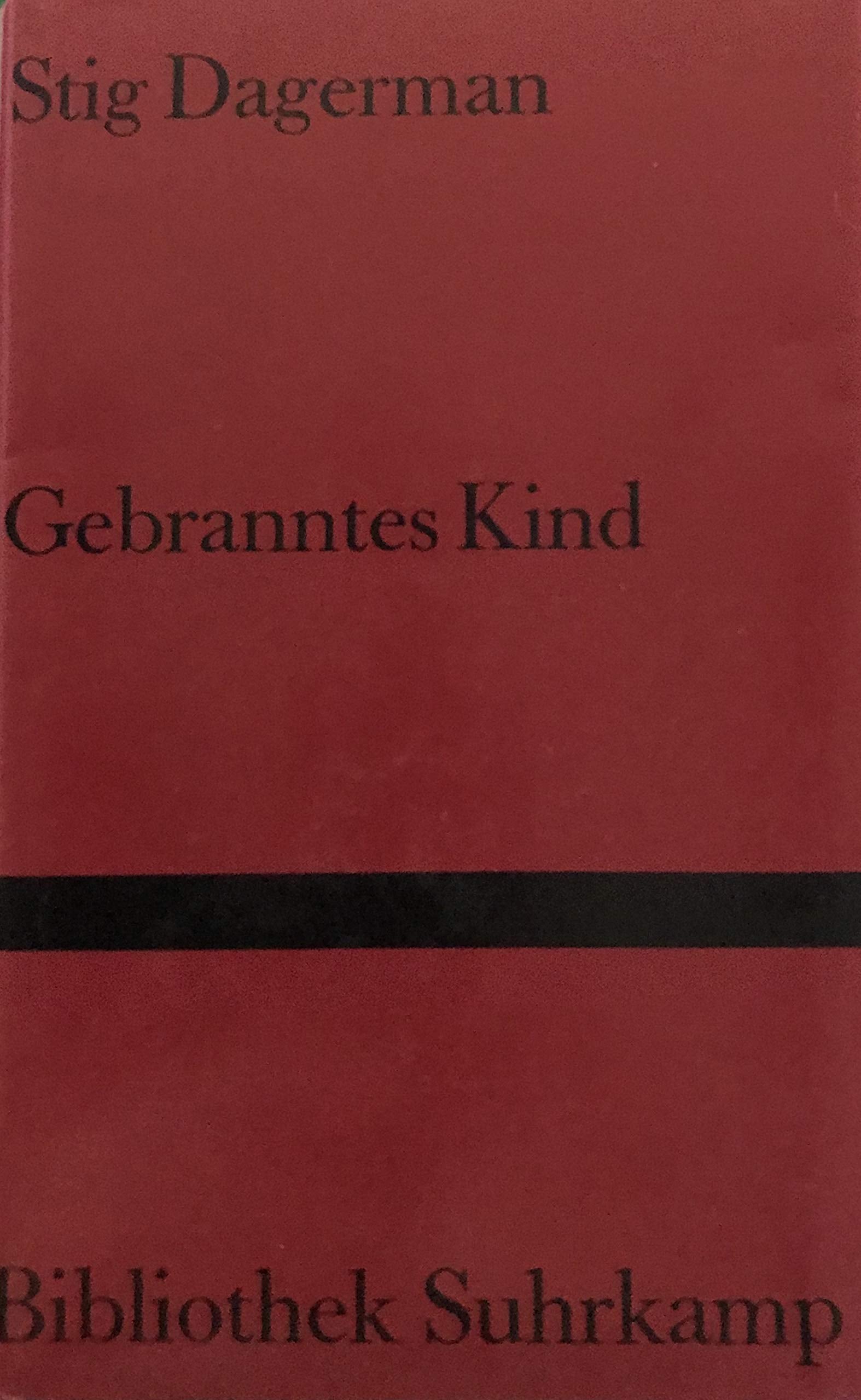 Gebranntes Kind: Roman (Bibliothek Suhrkamp) Books