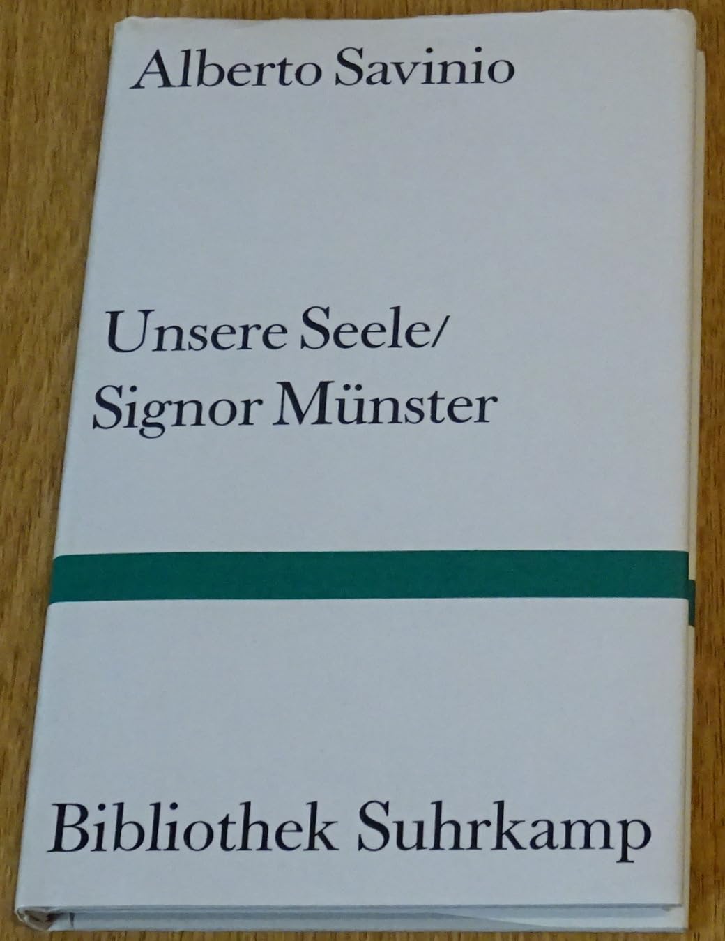 Unsere Seele /Signor Münster: Zwei Erzählungen (Bibliothek Suhrkamp) Psychology