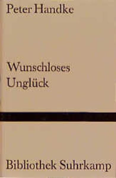 Wunschloses Unglück: Erzählung (Bibliothek Suhrkamp) Contemporary literature