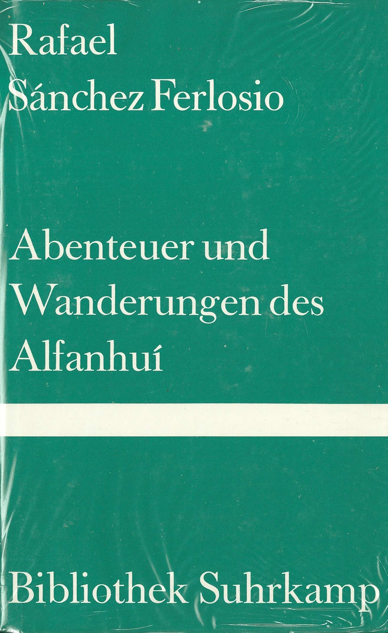 Abenteuer und Wanderungen des Alfanhuí: Roman. Aus dem Spanischen von Helmut Frielinghaus (Bibliothek Suhrkamp) Contemporary literature