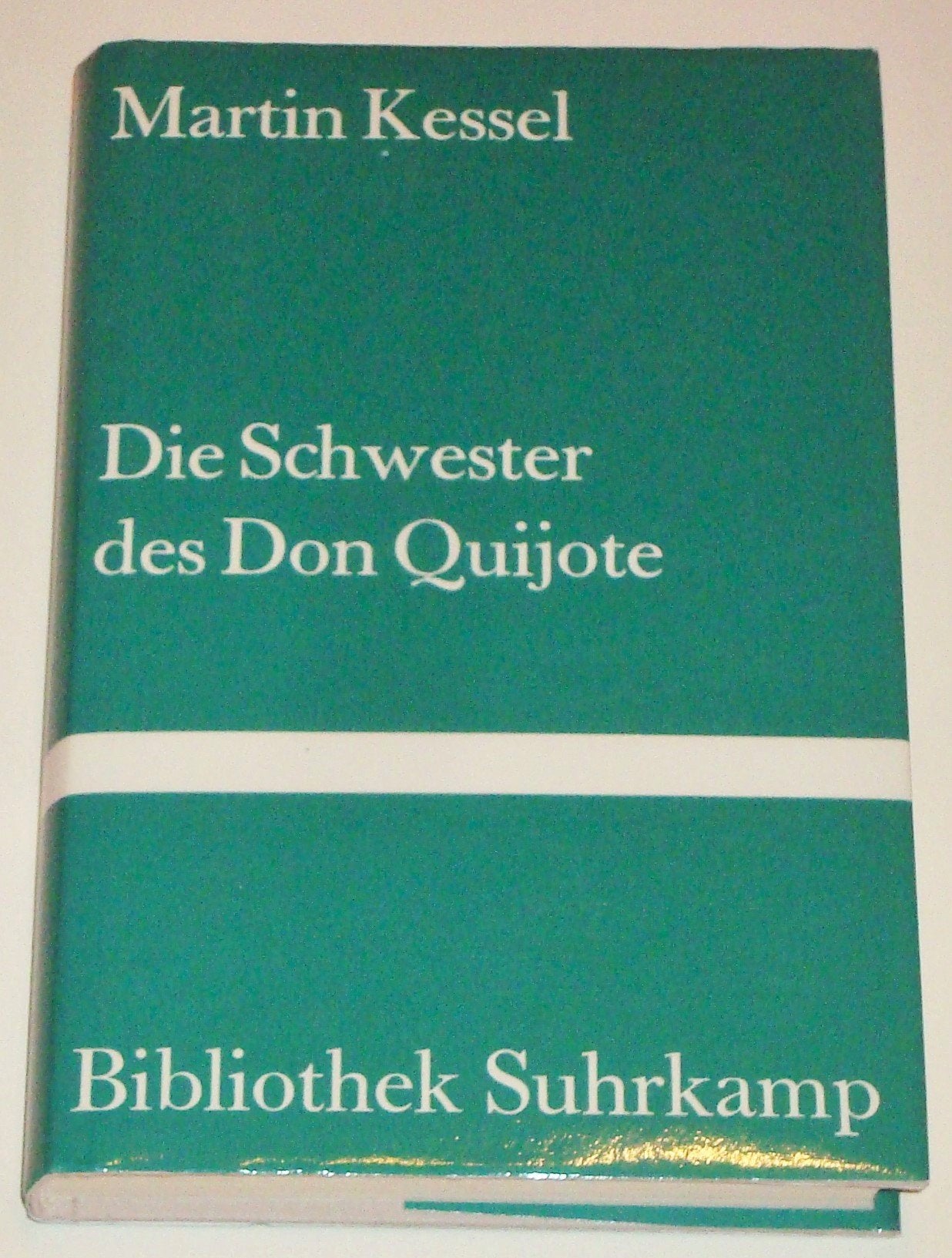 Die Schwester des Don Quijote. Ein intimer Roman (Bibliothek Suhrkamp) Historical Fiction