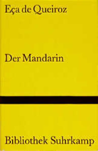 Der Mandarin (Bibliothek Suhrkamp) Classics