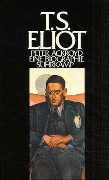 Product Image: T. S. Eliot: Eine Biographie
