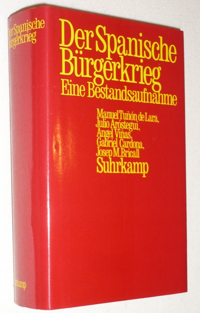 Der spanische Bürgerkrieg: Eine Bestandsaufnahme fünfzig Jahre danach Politics & History