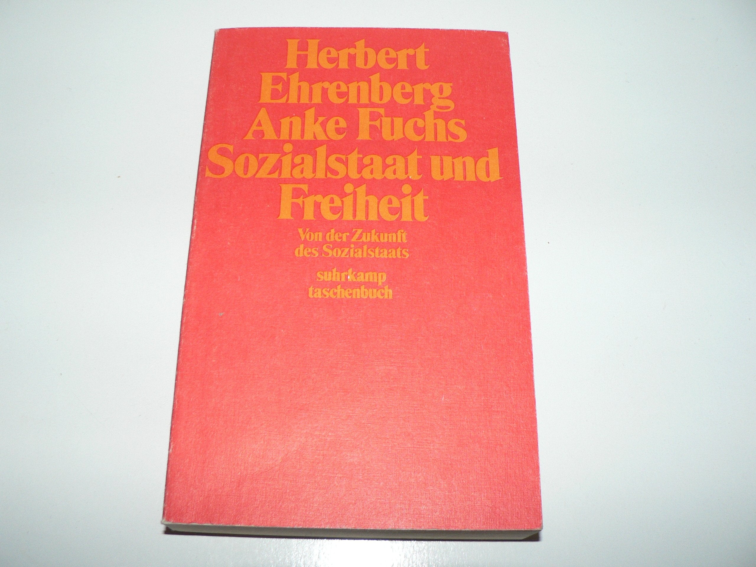 Sozialstaat und Freiheit. Von der Zukunft des Sozialstaates. Books