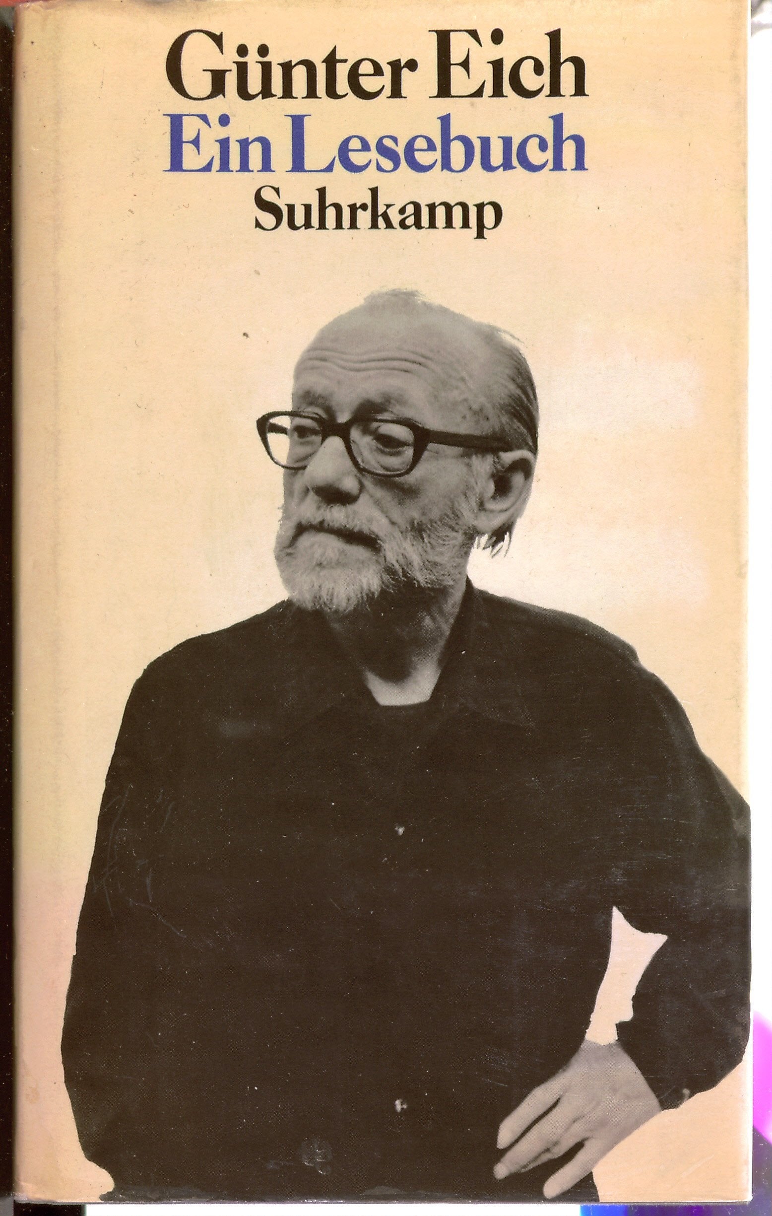 Ein Lesebuch: Ausgewählt von Günter Eich. Nachwort von Susanne Müller-Hanpft Books