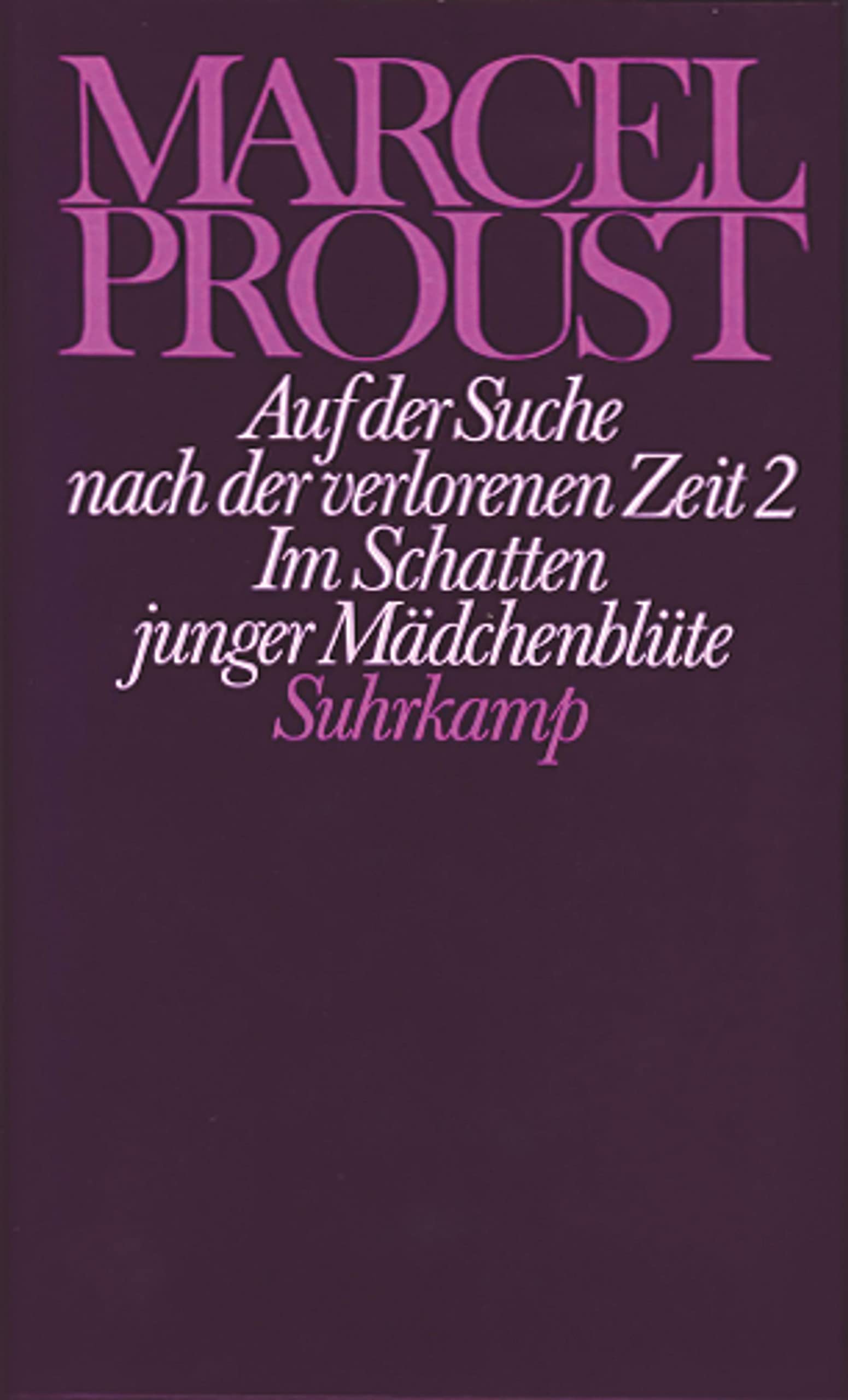 Auf der Suche nach der verlorenen Zeit 2. Im Schatten junger Mädchenblüte Classics