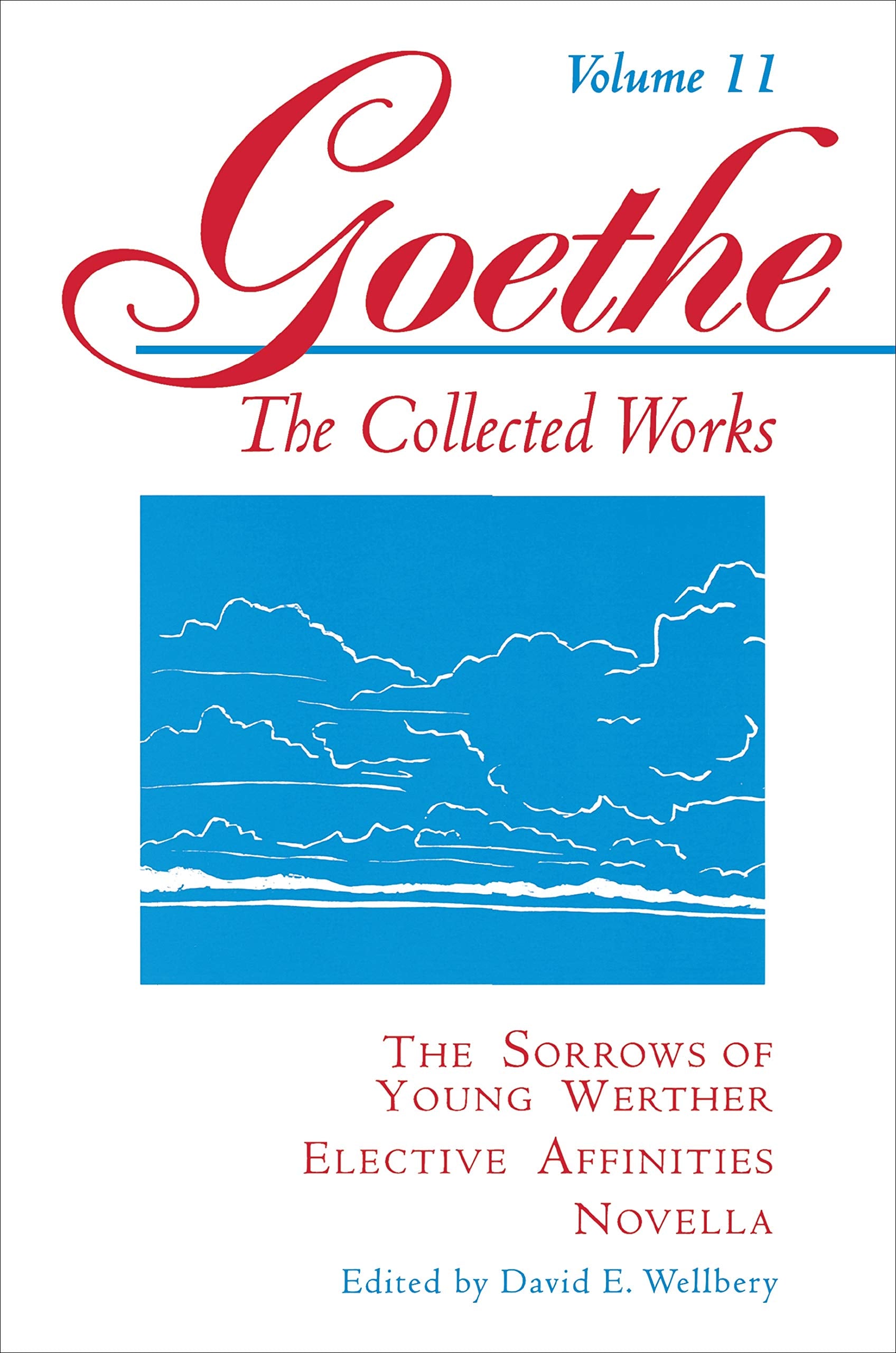 The Sorrows of Young Werther, Elective Affinities, Novella (Goethe's Collected Works) Poetry