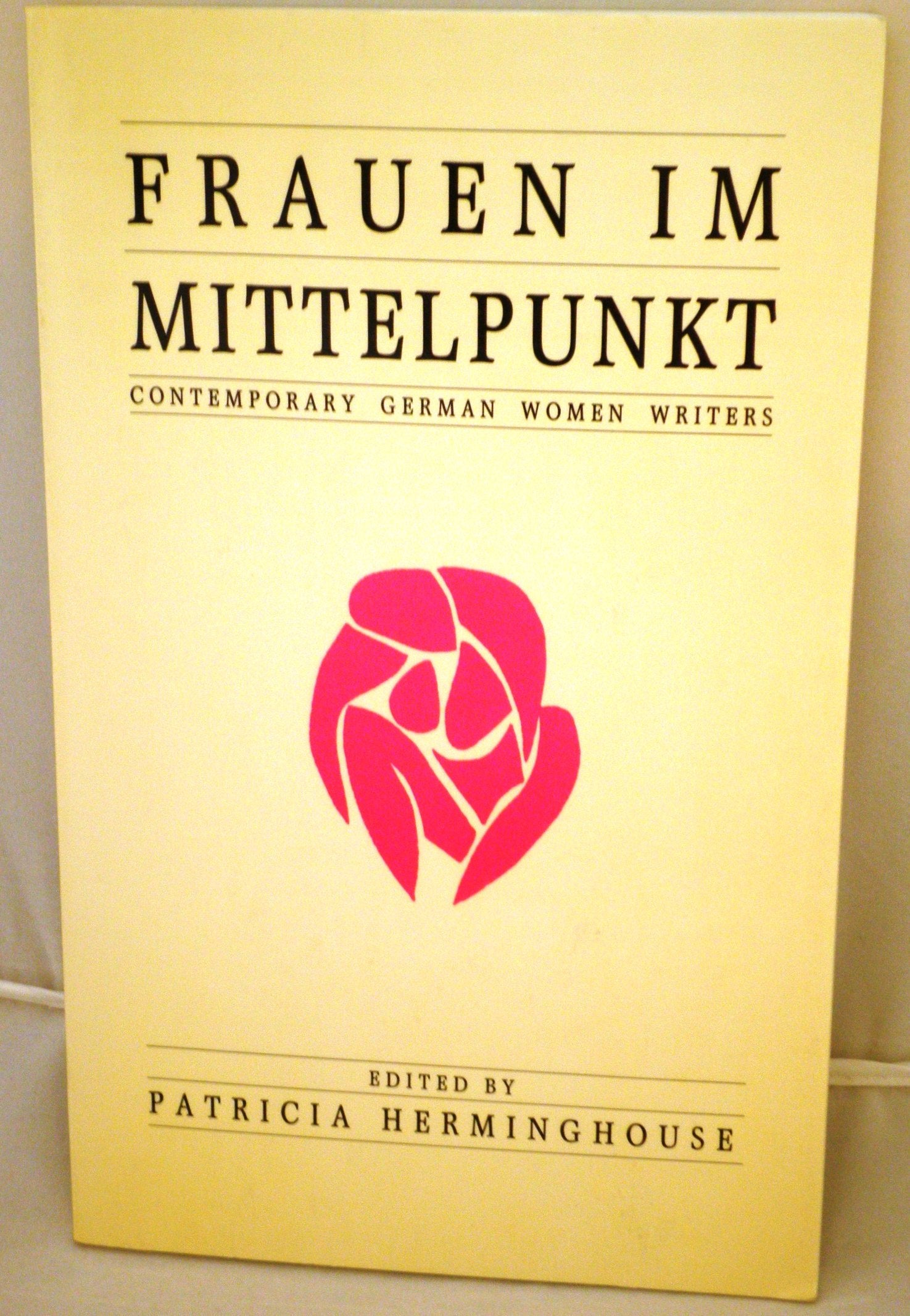 Frauen Im Mittelpunkt: Contemporary German Women Writers Books