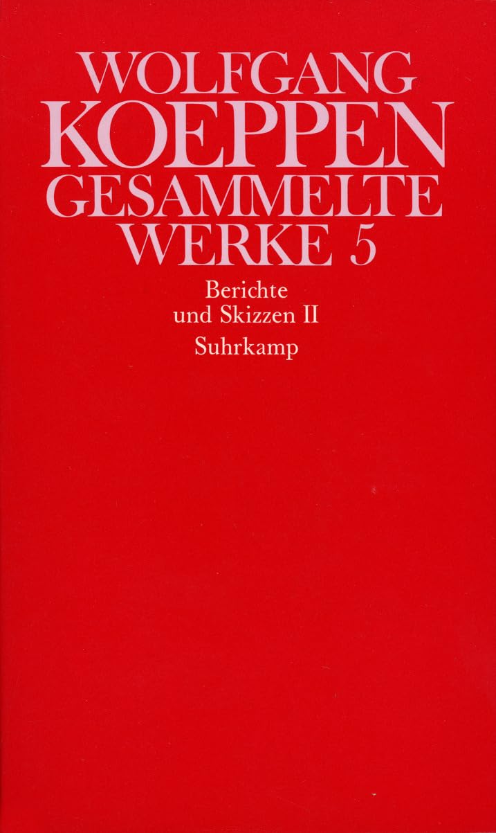 Gesammelte Werke in sechs Bänden: 5: Berichte und Skizzen II Essays & Short Stories
