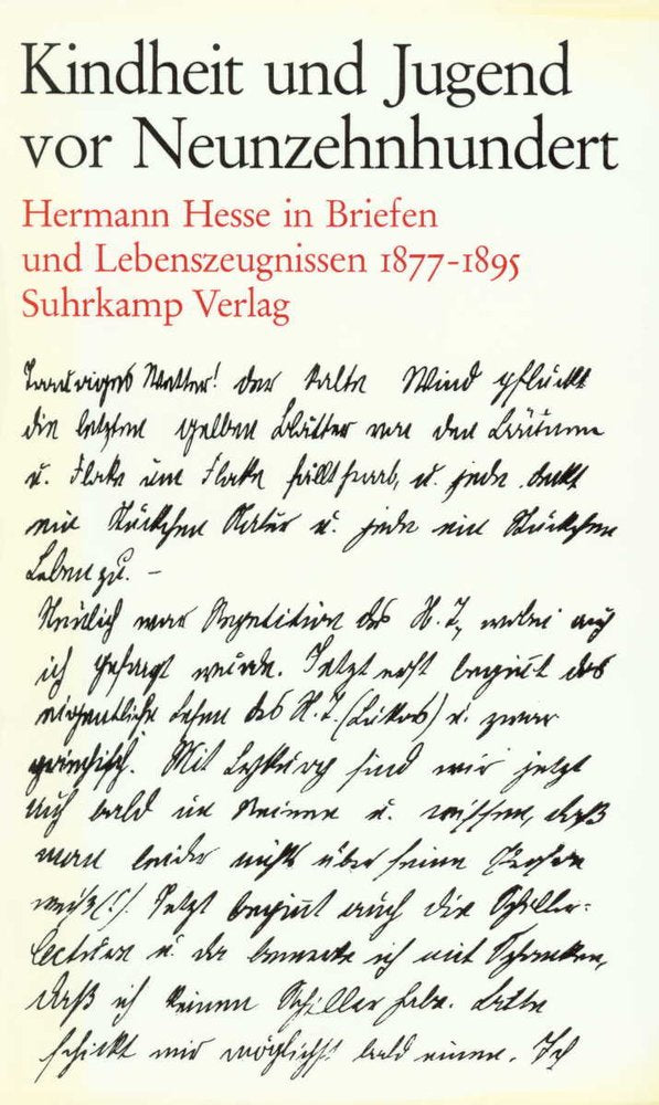 Kindheit und Jugend vor Neunzehnhundert, Bd.1, 1877-1895: Hermann Hesse in Briefen und Lebenszeugnissen. 1877–1895 Art & Literature