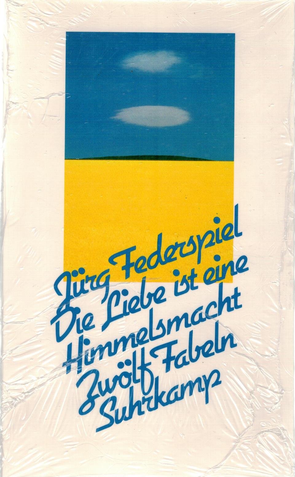 Die Liebe ist eine Himmelsmacht: Zwölf Fabeln Contemporary literature